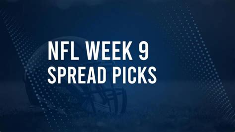 nfl point spread week 9|NFL Week 9 Picks, Odds, Lines & Spread Predictions .